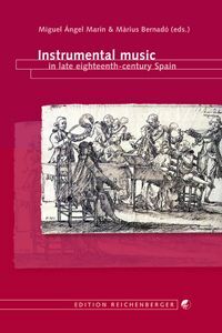 INSTRUMENTAL MUSIC IN LATE EIGHTEENTH-CENTURY SPAIN