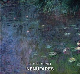 NENUFARES- CLAUDE MONET