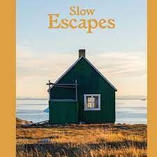 SLOW ESCAPES