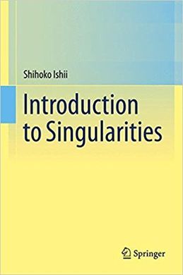 INTRODUCTION TO SINGULARITIES