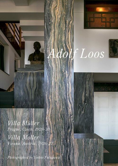 ADOLF LOOS. : VILLA MÜLLER, PRAGUE, CZECH, 1928-30 ; VILLA MOLLER, VIENNA, AUSTRIA, 1926-27 / PHOTOGRAPHED AND TEXT BY YOSHIO FUTAGAWA.