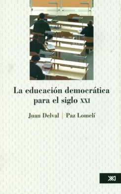 LA EDUCACION DEMOCRATICA PARA EL SIGLO XXI