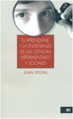 EL APRENDIZAJE Y LA ENSEÑANZA DE LAS CIENCIAS SOCIALES Y EXPERIMENTALES