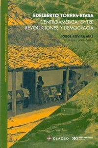 CENTROAMÉRICA: ENTRE REVOLUCIONES Y DEMOCRACIA