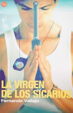 LA VIRGEN DE LOS SICARIOS