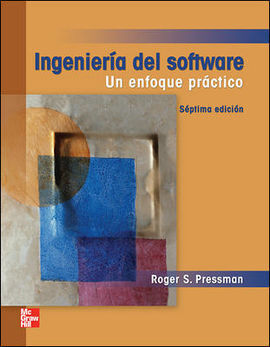 INGENIERIA DE SOFTWARE. UN ENFOQUE PRACTICO