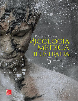 MICOLOGIA MEDICA ILUSTRADA- 5º ED. 2014