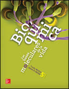 BIOQUIMICA.LAS BASES MOLECULARES DE LA VIDA. 5ª ED.