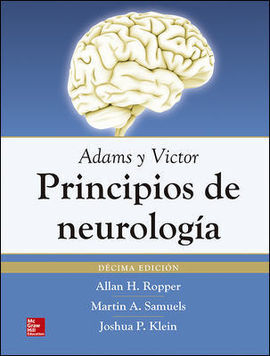 ADAMS Y VICTOR.  PRINCIPIOS DE NEUROLOGIA