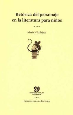 RETÓRICA DEL PERSONAJE EN LA LITERATURA PARA NIÑOS