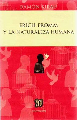 ERICH FROMM Y LA NATURALEZA HUMANA