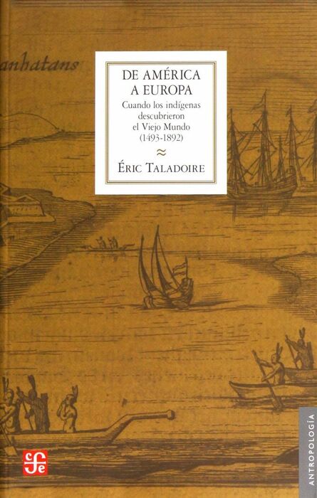 DE AMERICA A EUROPA. CUANDO LOS INDIGENA