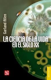 LA CIENCIA DE LA VIDA EN EL SIGLO XX