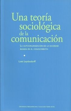 UNA TEORIA SOCIOLOGICA DE LA COMUNICACION