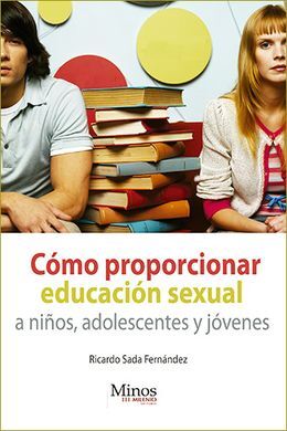 CÓMO PROPORCIONAR EDUCACIÓN SEXUAL A NIÑOS, ADOLESCENTES Y JÓVENES