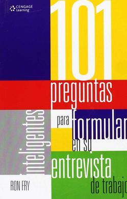 101 PREGUNTAS INTELIGENTES PARA FORMULAR EN SU ENTREVISTA DE TRABAJO