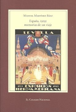 ESPAÑA, 1929: MEMORIAS DE UN VIAJE