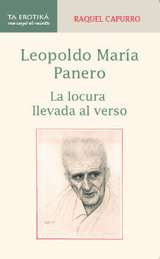 LEOPOLDO MARIA PANERO. LA LOCURA LLEVADA AL VERSO