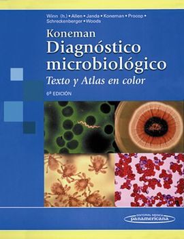 KONEMAN. DIAGNOSTICO MICROBIOLOGICO. TEXTO Y ATLAS EN COLOR