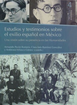 ESTUDIOS Y TESTIMONIOS SOBRE EL EXILIO ESPAÑOL EN MÉXICO