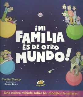 MI FAMILIA ES OTRO MUNDO