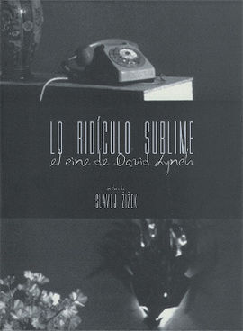 LO RIDICULO SUBLIME. EL CINE DE DAVID LYNCH