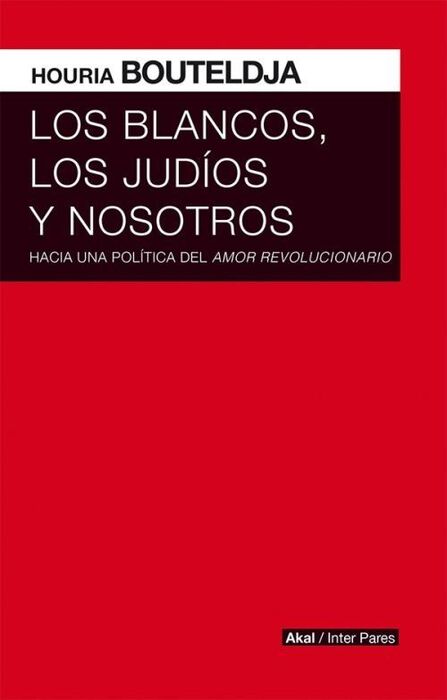 BLANCOS LOS JUDIOS Y NOSOTROS, LOS