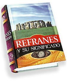 REFRANES Y SU SIGNIFICADO