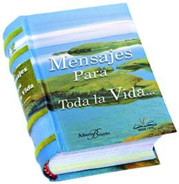 MENSAJES PARA TODA LA VIDA... 2