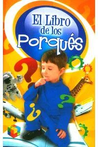 EL LIBRO DE LOS  PORQUES