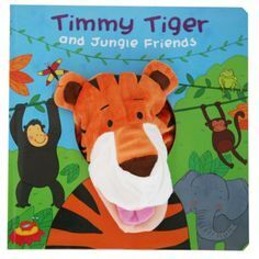 PUPPET BOOK: TIMMY TIGER ANDA JUNGLE FRIENDS
