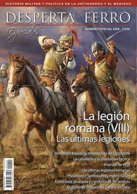 DFE 29 LEGION ROMANA (VIII) LAS ULTIMAS LEGIONES