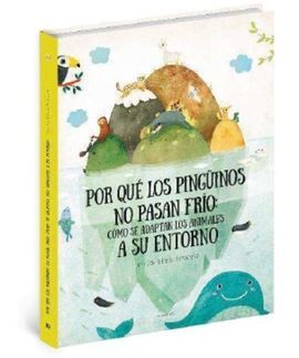 POR QUÉ LOS PINGÜINOS NO PASAN FRÍO