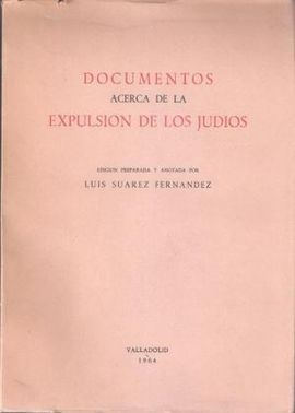 DOCUMENTOS ACERCA DE LA EXPULSIÓN DE LOS JUDIOS