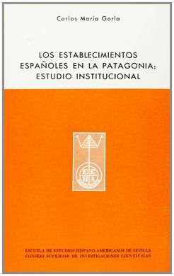 LOS ESTABLECIMIENTOS ESPAÑOLES EN LA PATAGONIA