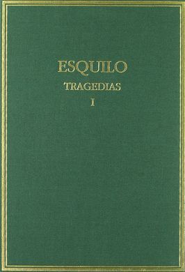 TRAGEDIAS. VOL. I. LOS PERSAS