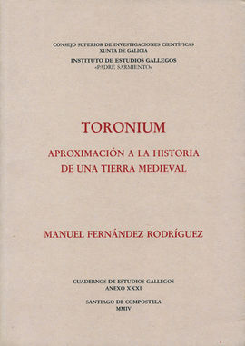 TORONIUM: APROXIMACIÓN A LA HISTORIA DE UNA TIERRA MEDIEVAL