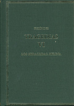 TRAGEDIAS. VOL. VI. LOS HERACLIDAS. HELENA