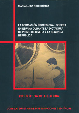 LA FORMACIÓN PROFESIONAL OBRERA EN ESPAÑA DURANTE LA DICTADURA DE PRIMO DE RIVERA