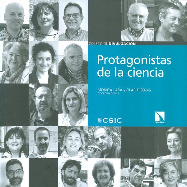 PROTAGONISTAS DE LA CIENCIA: VEINTE CONVERSACIONES CON CIENTÍFICOS