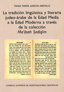 LA TRADICIÓN LINGÜÍSTICA Y LITERARIA JUDEO-ÁRABE DE LA EDAD MEDIA A LA EDAD MODERNA