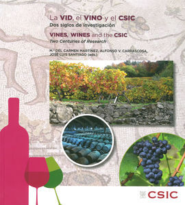 LA VID, EL VINO Y EL CSIC: DOS SIGLOS DE INVESTIGACIÓN