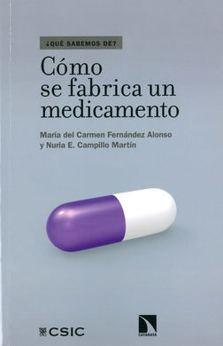 CÓMO SE FABRICA UN MEDICAMENTO
