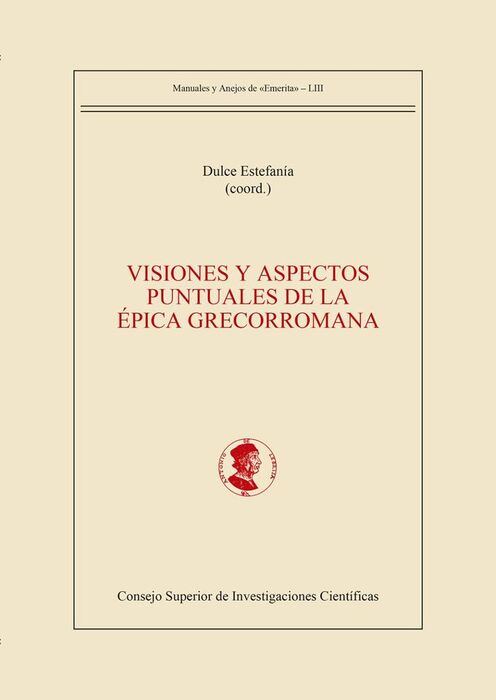 VISIONES Y ASPECTOS PUNTUALES DE LA ÉPICA GRECORROMANA