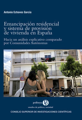 EMANCIPACIÓN RESIDENCIAL Y SISTEMA DE PROVISIÓN DE VIVIENDA EN ESPAÑA