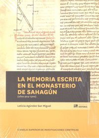 LA MEMORIA ESCRITA EN EL MONASTERIO DE SAHAGÚN (AÑOS 904-1300)
