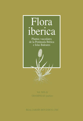 FLORA IBÉRICA. VOL. XIX (I), GRAMINEAE (PARTIM)