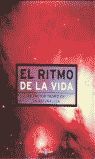 EL RITMO DE LA VIDA