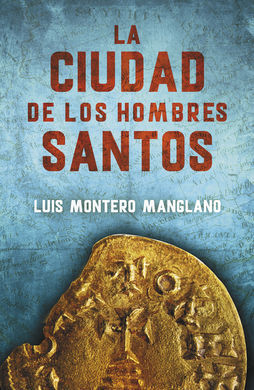 LA CIUDAD DE LOS HOMBRES SANTOS