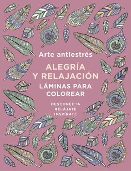 ARTE ANTIESTRES: ALEGRIA Y RELAJACION